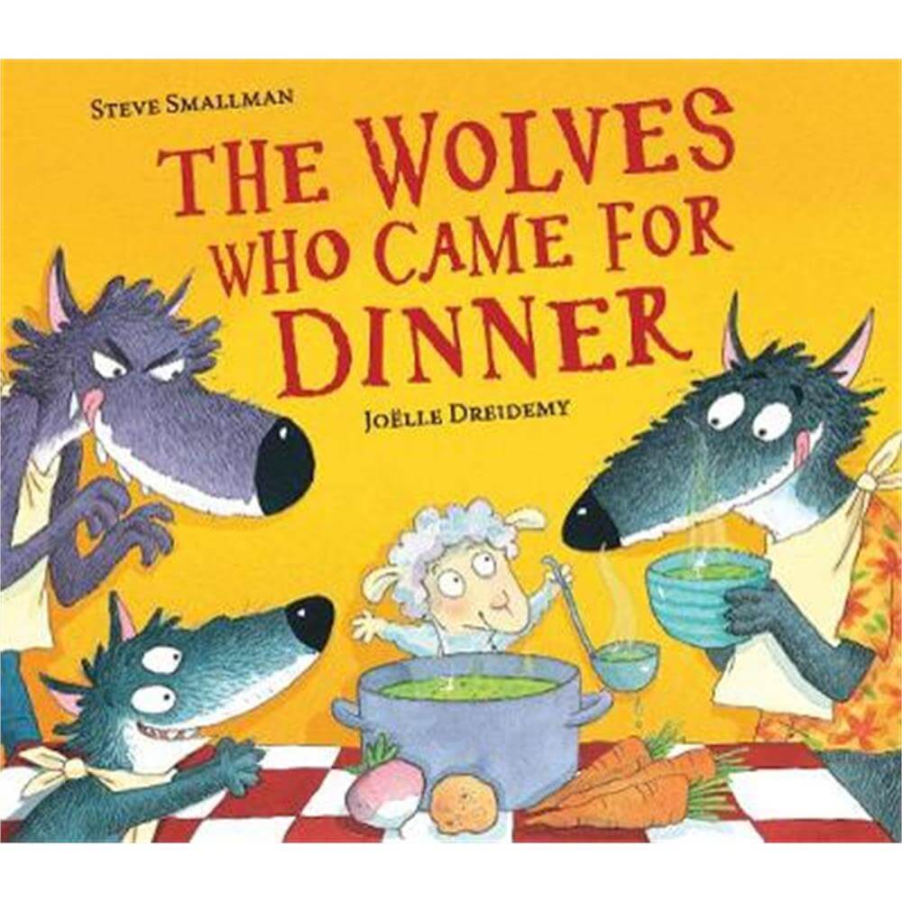 The Wolves Who Came for Dinner (Paperback) - Steve Smallman